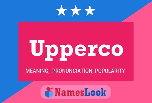 Upperco Namensposter