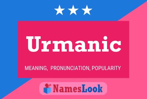 Urmanic Namensposter