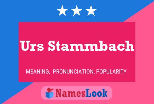 Urs Stammbach Namensposter