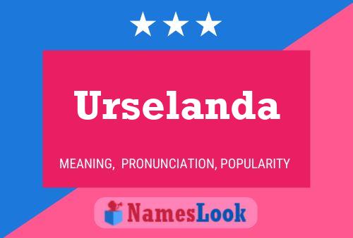 Urselanda Namensposter