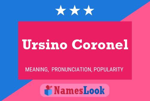 Ursino Coronel Namensposter