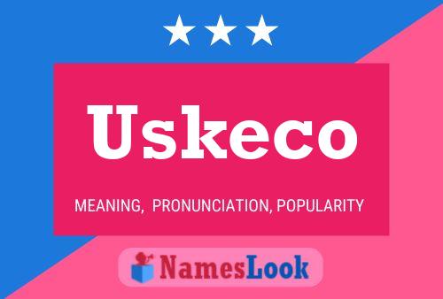 Uskeco Namensposter