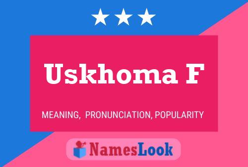 Uskhoma F Namensposter