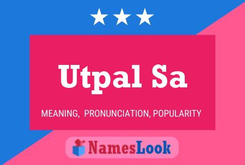 Utpal Sa Namensposter