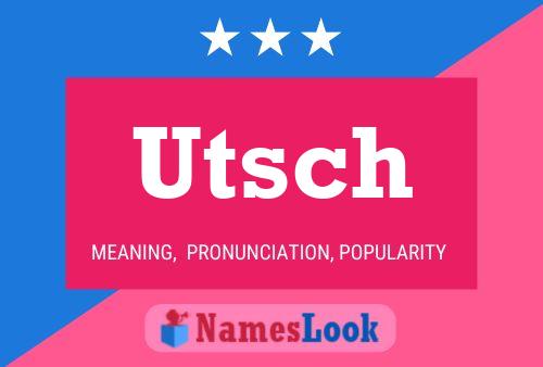 Utsch Namensposter