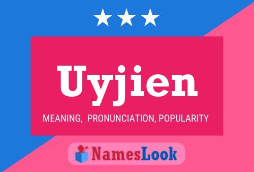 Uyjien Namensposter