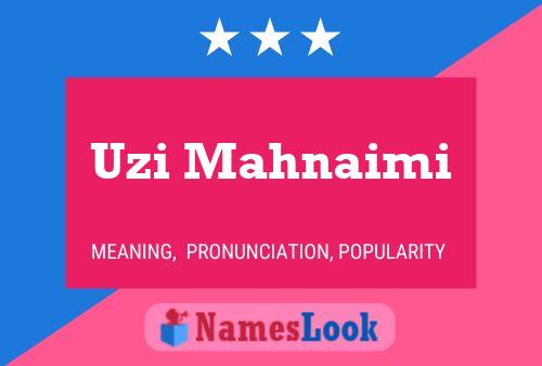 Uzi Mahnaimi Namensposter