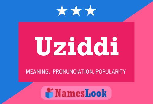 Uziddi Namensposter