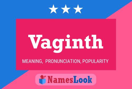 Vaginth Namensposter