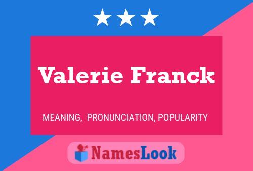 Valerie Franck Namensposter