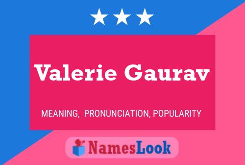 Valerie Gaurav Namensposter