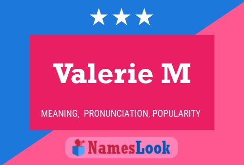 Valerie M Namensposter