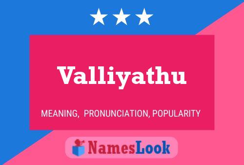 Valliyathu Namensposter