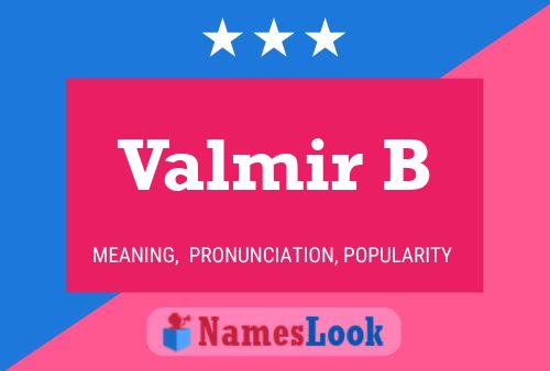 Valmir B Namensposter