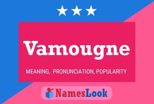 Vamougne Namensposter