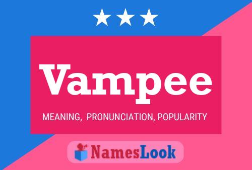 Vampee Namensposter