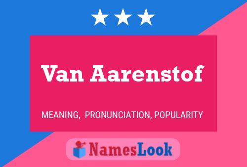 Van Aarenstof Namensposter