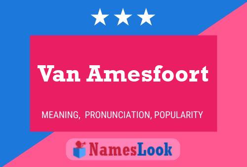 Van Amesfoort Namensposter