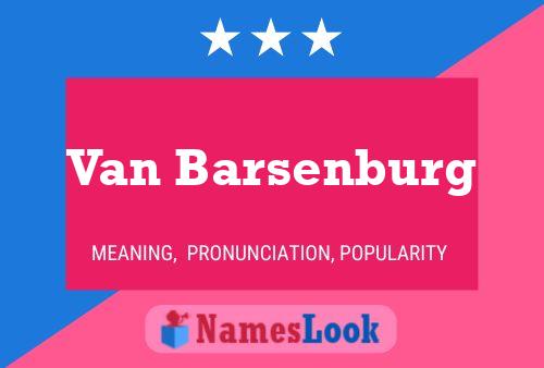 Van Barsenburg Namensposter