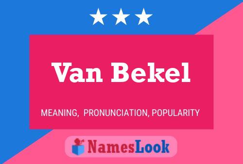 Van Bekel Namensposter