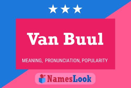 Van Buul Namensposter