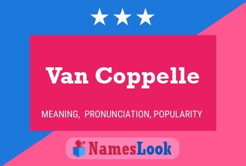 Van Coppelle Namensposter