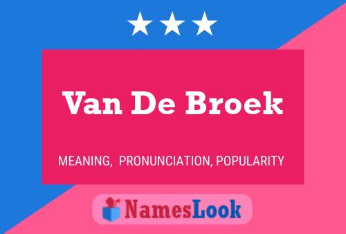 Van De Broek Namensposter