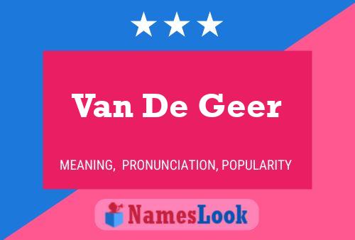 Van De Geer Namensposter