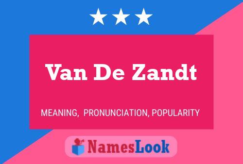 Van De Zandt Namensposter