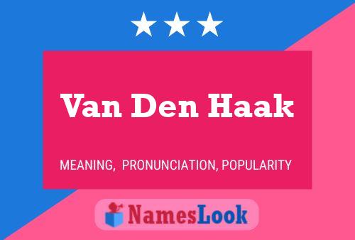 Van Den Haak Namensposter