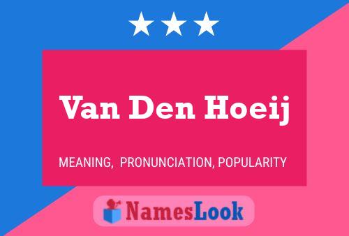 Van Den Hoeij Namensposter