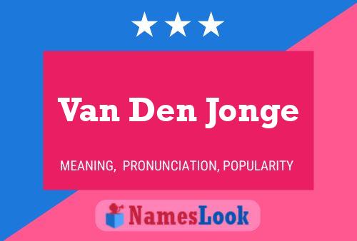 Van Den Jonge Namensposter