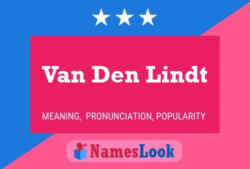 Van Den Lindt Namensposter