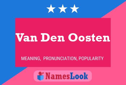 Van Den Oosten Namensposter