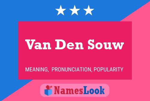 Van Den Souw Namensposter