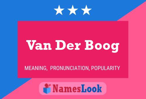 Van Der Boog Namensposter