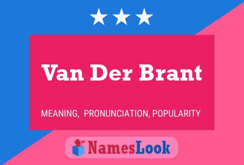 Van Der Brant Namensposter