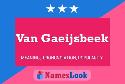 Van Gaeijsbeek Namensposter