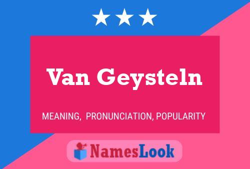 Van Geysteln Namensposter