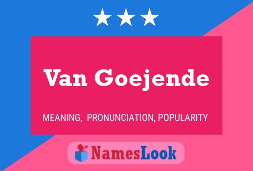 Van Goejende Namensposter