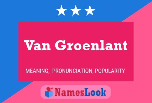 Van Groenlant Namensposter