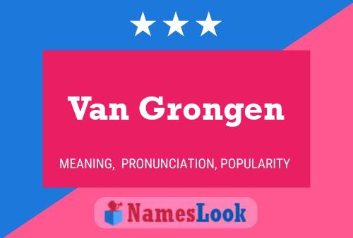 Van Grongen Namensposter