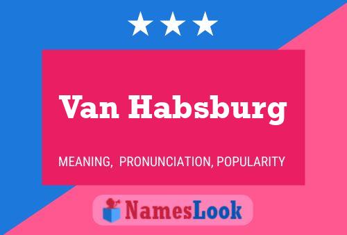 Van Habsburg Namensposter