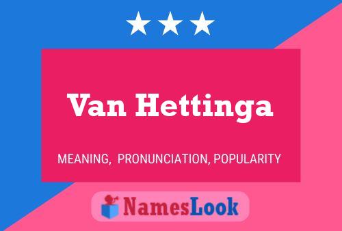 Van Hettinga Namensposter