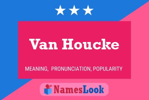 Van Houcke Namensposter