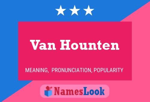 Van Hounten Namensposter