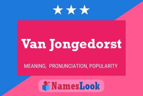 Van Jongedorst Namensposter