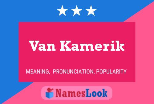 Van Kamerik Namensposter