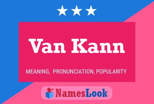 Van Kann Namensposter