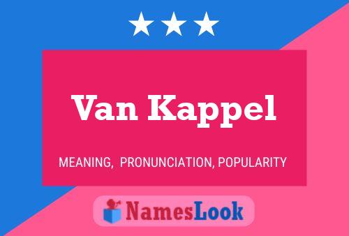 Van Kappel Namensposter